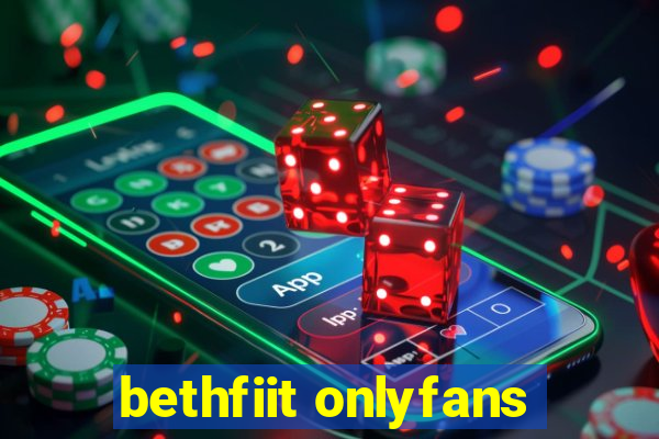 bethfiit onlyfans